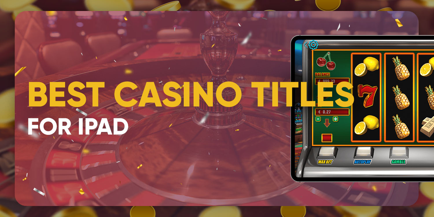 Best casino titles for iPad