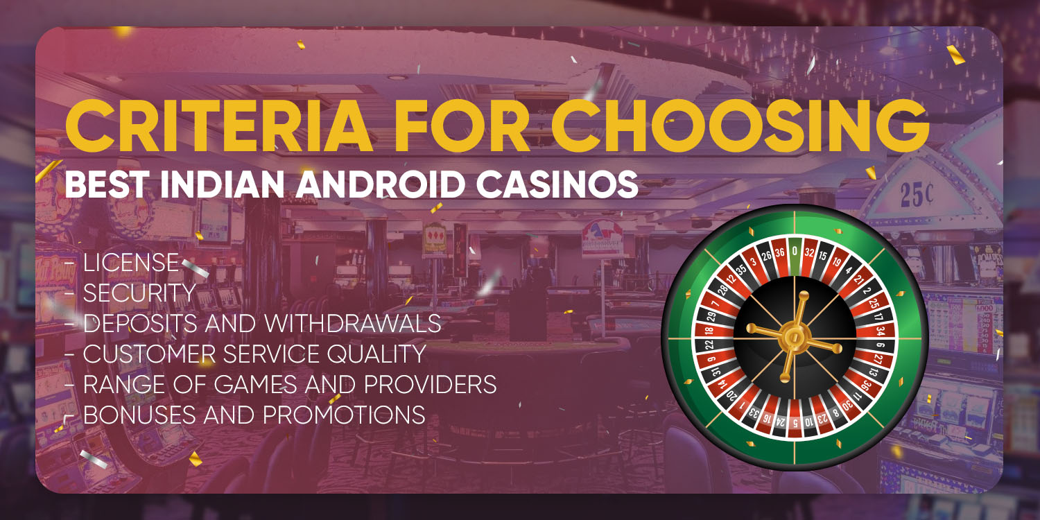 Criteria for Choosing Best Indian Android Casinos