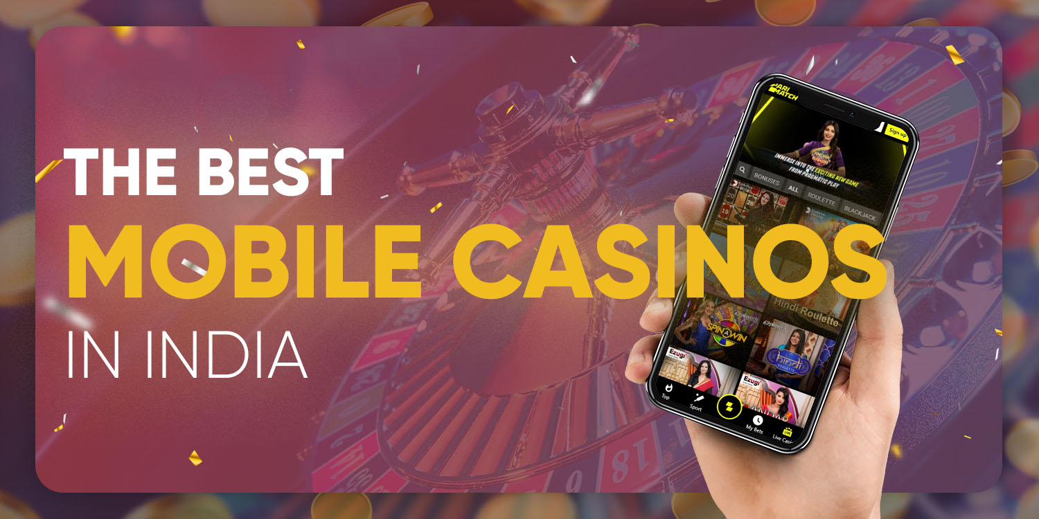 The Best Mobile Casinos in India