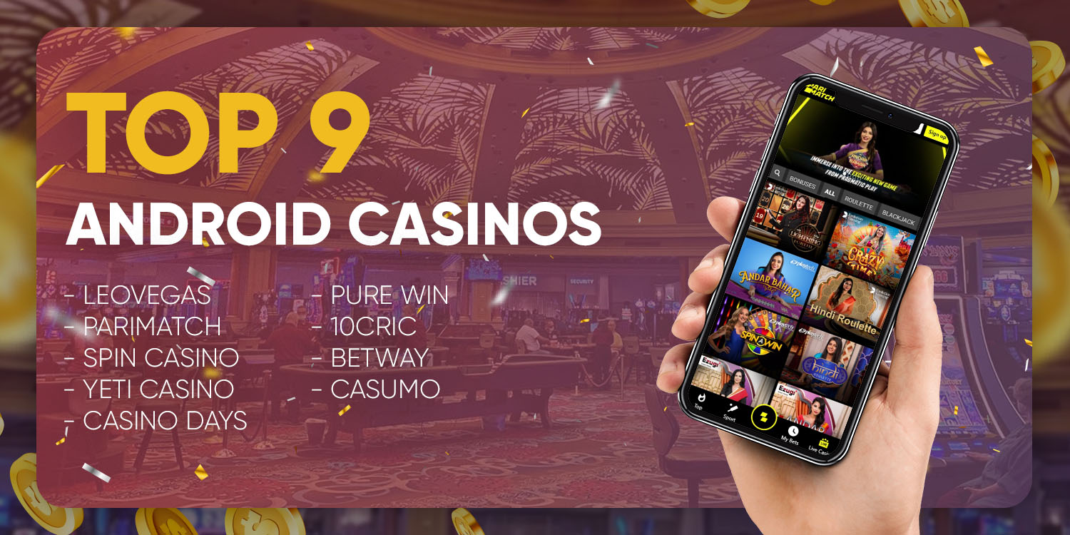 Top 9 Android Casinos