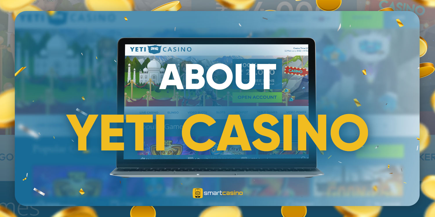 Basic Information about Yeti Casino
