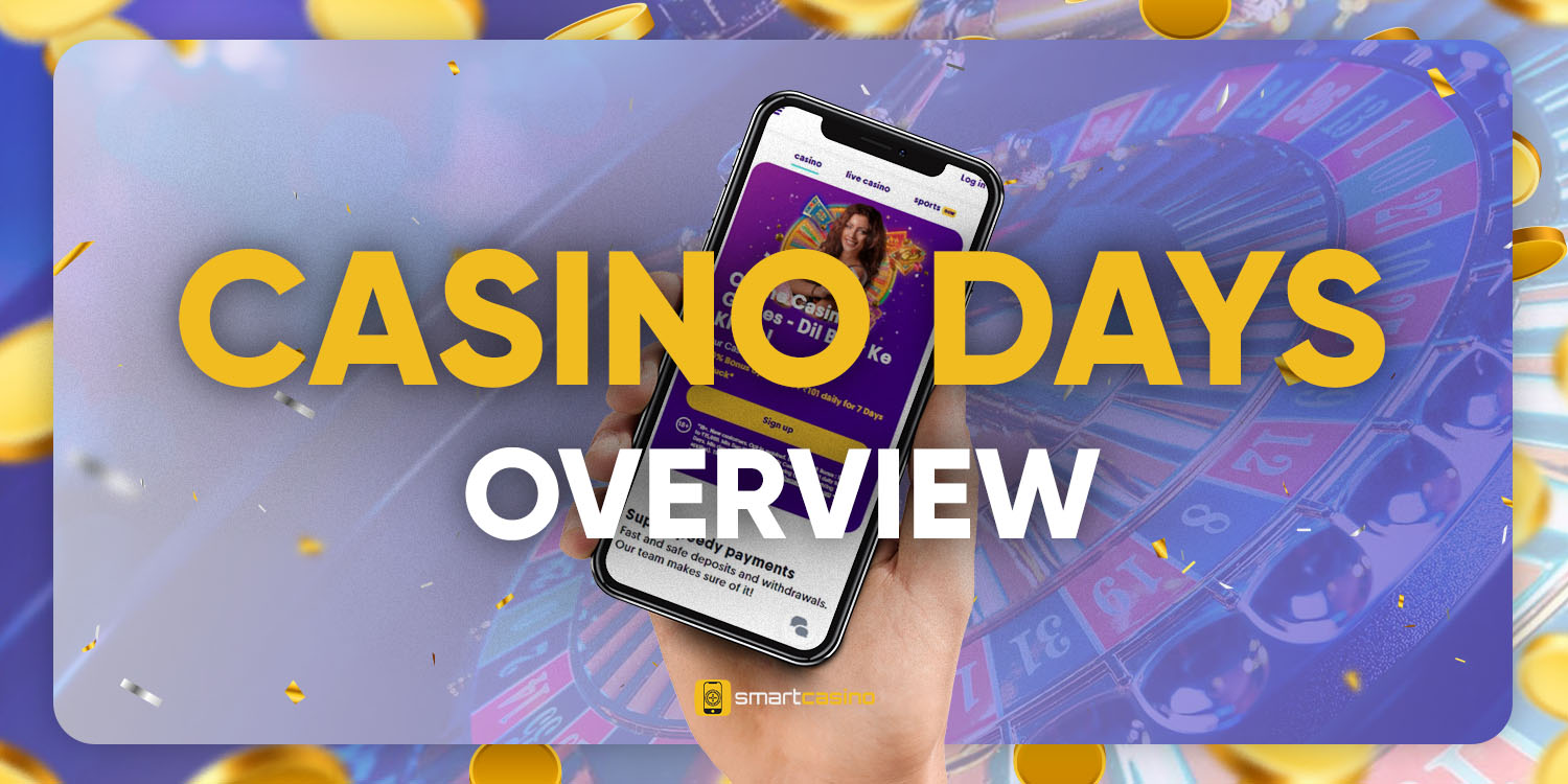Casino Days Overview