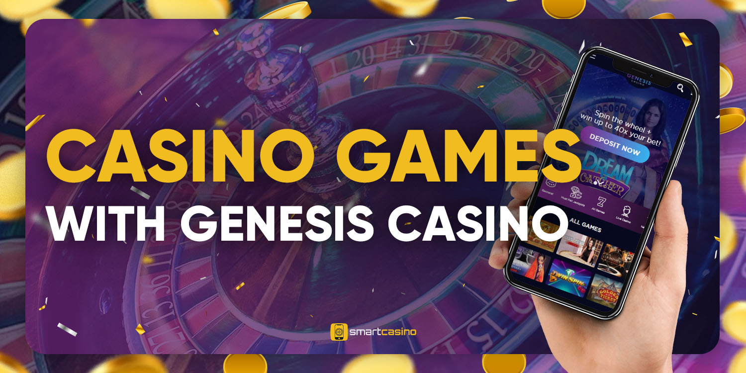 Casino games with Genesis Сasino