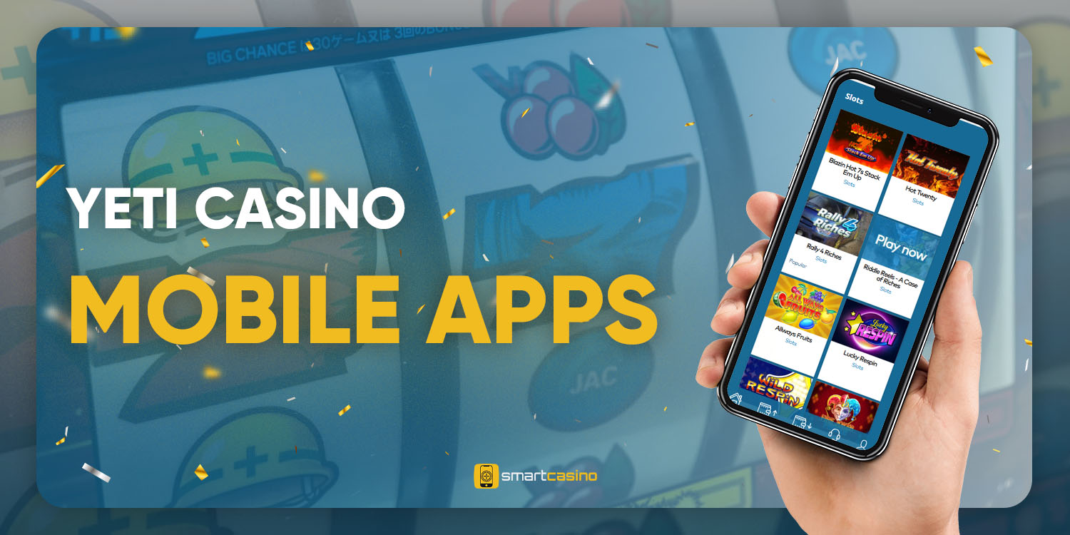 Yeti Casino Mobile Apps